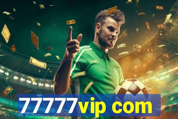 77777vip com